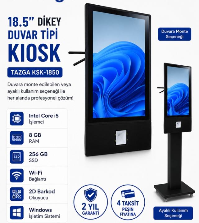18.5" İ5 8 GB 256 GB WI-FI-2D 4.N DUVAR TİPİ KIOSK DIKEY TAZGA KSK-1850