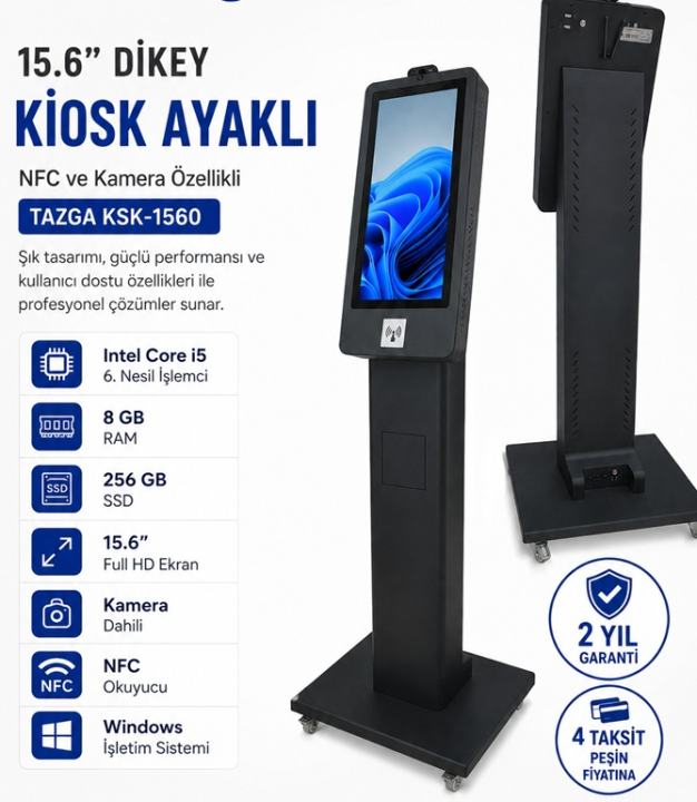 15.6" I5 6.NESİL 8 GB 256GB SSD DİKEY KIOSK AYAKLI NFC TAZGA KSK-1560 KAMERA